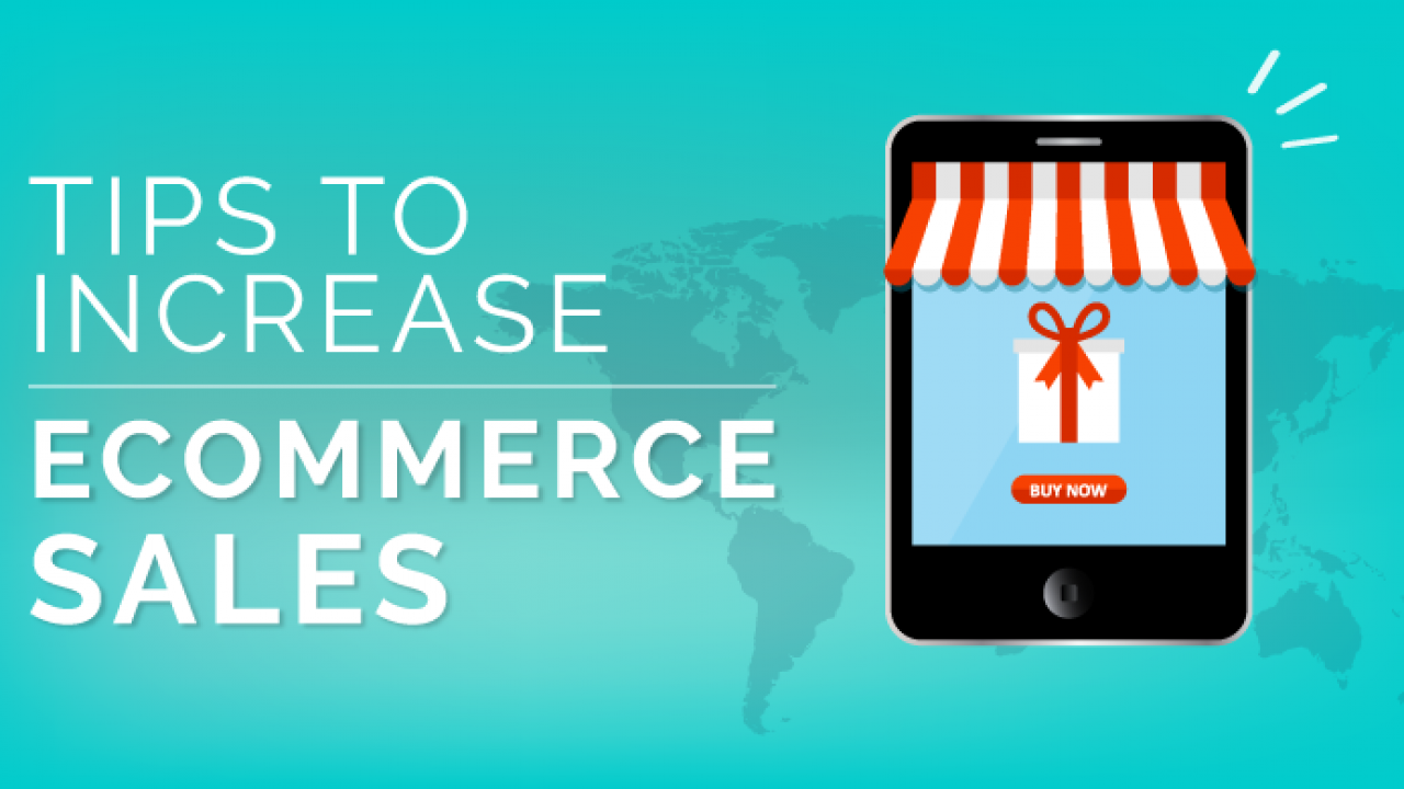 Tips to increase Ecommerce Sales